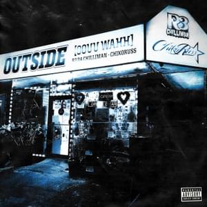 Outside (Oouu Wahh) - R3 Da Chilliman (Ft. Chikoruss)