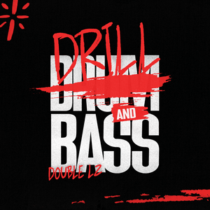 Drill & Bass - Double Lz (Ft. Blair Muir)