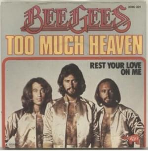 Too Much Heaven - Bee Gees