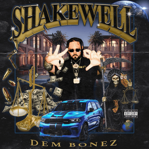 DEM BONEZ - Shakewell