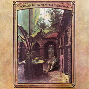 For Everyman - Jackson Browne