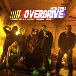 Overdrive (Remix) - WillsBife, Yung Buda & DaLua (Ft. Duzz, Florence & La Farore)