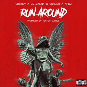 Run Around - ClicKlak (Ft. Caskey, Gwalla & Madz (HalfLife))