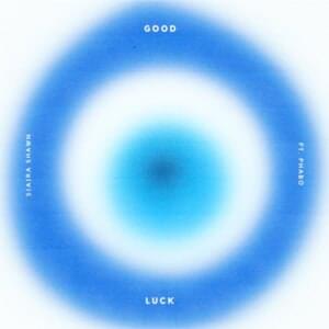 Good Luck - Siaira Shawn (Ft. Phabo)