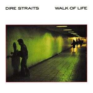 Walk of Life - Dire Straits