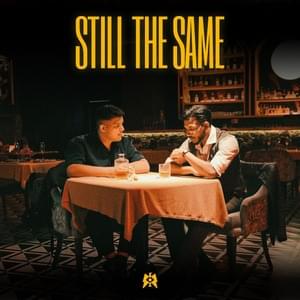 STILL THE SAME - King & Abhijay Sharma