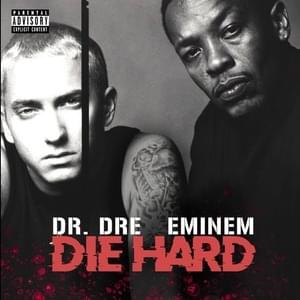 Die Hard - Dr. Dre (Ft. Eminem)