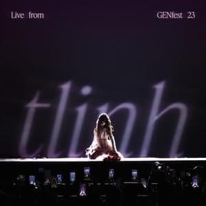 ​kho báu đánh rơi (extended) (live from GENfest 23) - ​tlinh (Ft. GREY D)