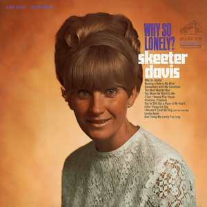 Why So Lonely - Skeeter Davis