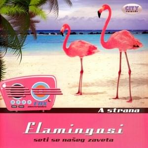 Eh da mi je - Flamingosi