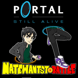 Still Alive (From ”Portal”) - NateWantsToBattle