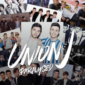 Paralysed - Union J