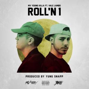 Roll’n 1 - MV Killa (Ft. Vale Lambo)