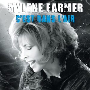 C’est dans l’air - Mylène Farmer