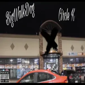 Circle K - BigWalkDog