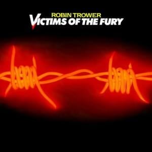 Victims of the Fury - Robin Trower