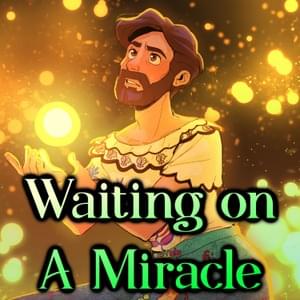 Waiting on a Miracle - Caleb Hyles