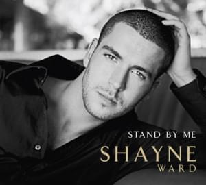 Stand By Me - Shayne Ward