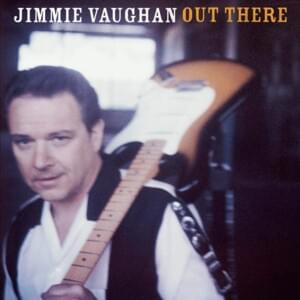 Lost in You - Jimmie Vaughan