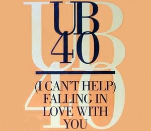 (I Can’t Help) Falling in Love with You - UB40