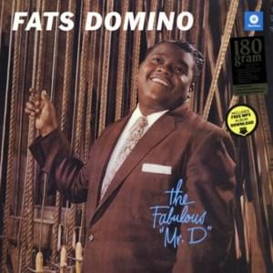 I’ll Be Glad When You’re Dead You Rascal You - Fats Domino