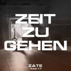 Zeit zu gehen - Zate (Ft. Pat Daemon)