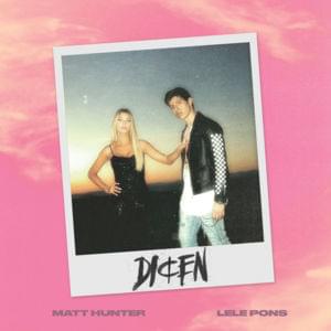 Dicen - Matt Hunter & Lele Pons