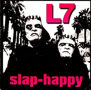 On My Rockin’ Machine - L7