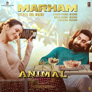 Marham (Pehle Bhi Main) - Vishal Mishra