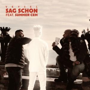 Sag schon - Veysel (Ft. Summer Cem)