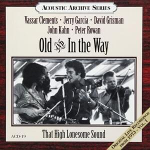 High Lonesome Sound - Old & In The Way