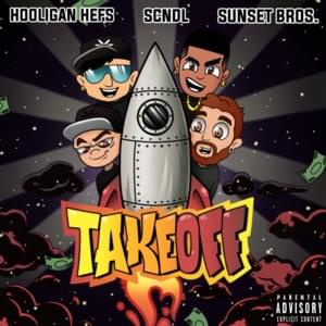 Take Off - Hooligan Hefs, SCNDL & Sunset Bros