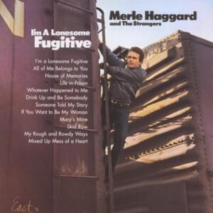 I’m a Lonesome Fugitive - Merle Haggard