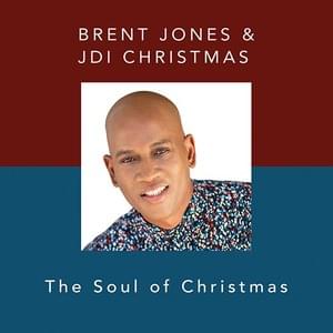 The Soul of Christmas - Brent Jones