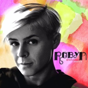 Be Mine! (Acoustic) - Robyn