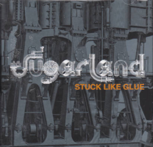 Stuck Like Glue (Radio Edit) - Sugarland