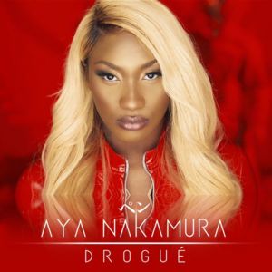 Drogué - Aya Nakamura