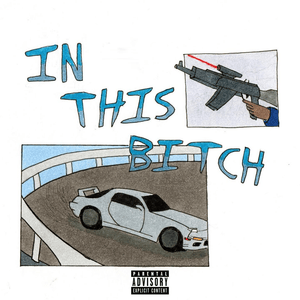 In This Bitch - Juice WRLD (Ft. Lil Bibby)