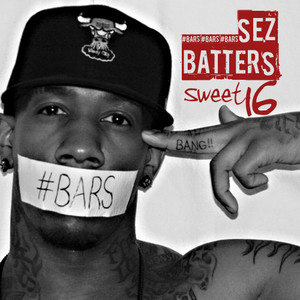 16 Bars - Sez Batters