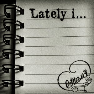 Lately i... - ​cr1tter