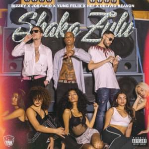 Shaka Zulu - Bizzey (Ft. Delivio Reason, Hef & Josylvio)