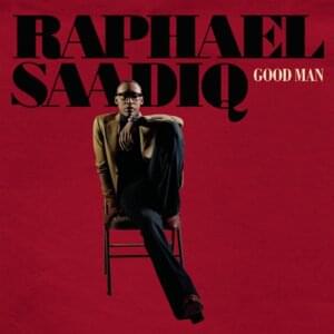 Good Man - Raphael Saadiq