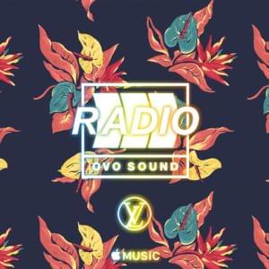 OVO Sound Radio Episode 46 Tracklist - Drake