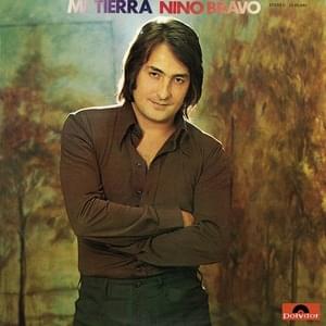 Mi Tierra - Nino Bravo