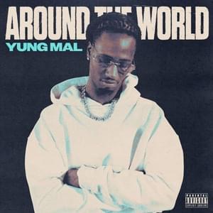 Around the World - Yung Mal