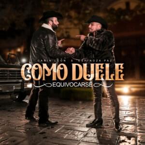 Como Duele Equivocarse - Carin León & Espinoza Paz