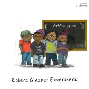 Thinkin Bout You - Robert Glasper Experiment (Ft. Muhammed Ayers)