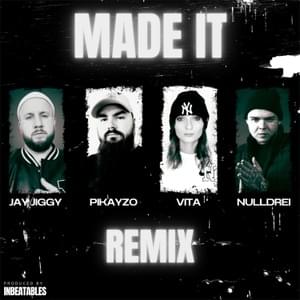 Made it (TikTok Challenge REMIX) - Jay Jiggy (Ft. ‎nulldrei, PIKAYZO & Vita (DEU))