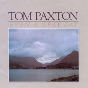 I Give You the Morning - Tom Paxton