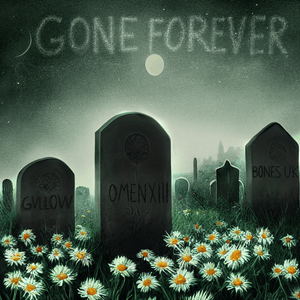 Gone Forever - OmenXIII, BONES UK & Gvllow